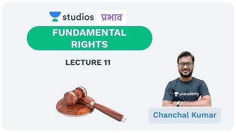 L11: Fundamental Rights (Part - 2) I Indian Polity & Constitution  I Chanchal Kumar