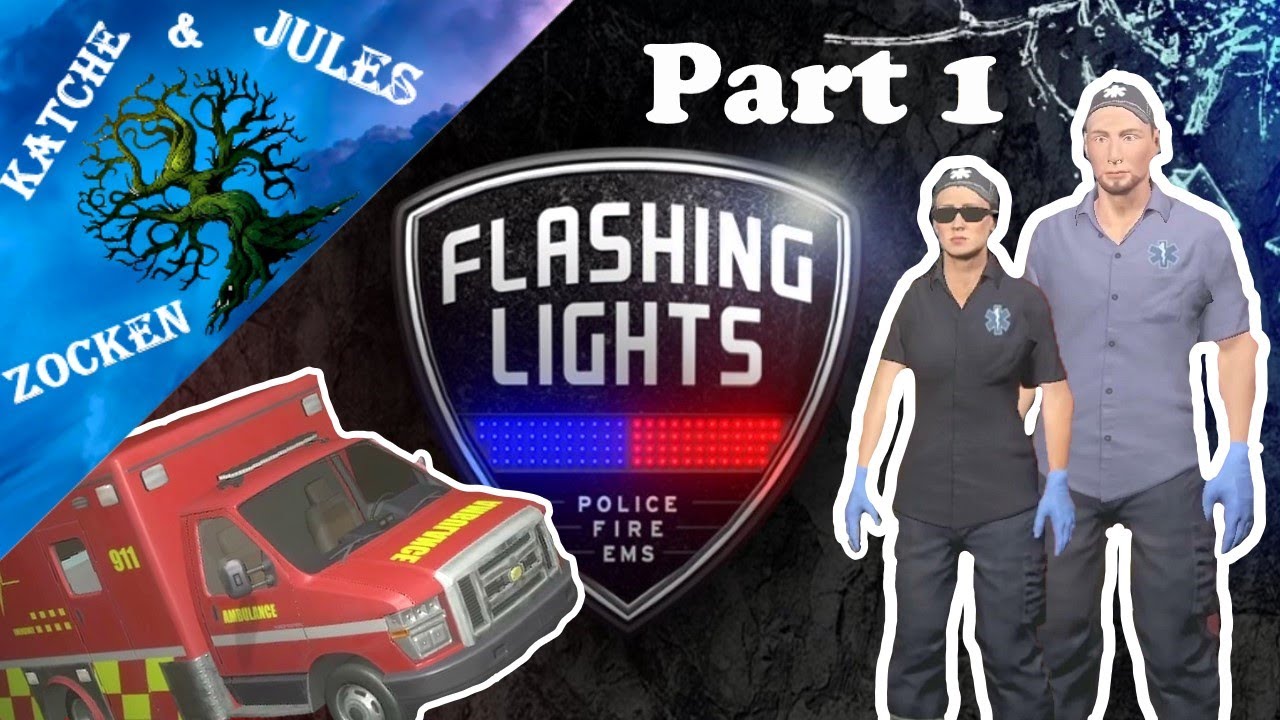 Hilfe Sanitäter! | Flashing Lights Part 1 [Gameplay Deutsch Koop]