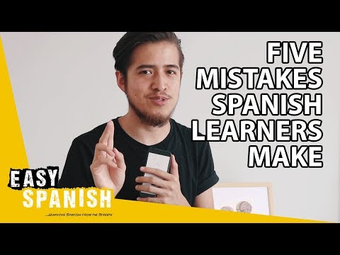 5 MISTAKES SPANISH LEARNERS MAKE | Easy Spanish 140