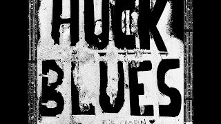 Huck Blues - Chain Gang