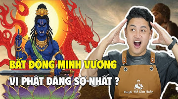 Phật Bất Động Minh Vương Là Ai ? Bí Ẩn Vị Hộ Pháp Mạnh Nhất Mật Tông | HuyK - Bạc Thái Phong Thủy