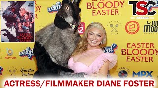 Actress/Director Diane Foster on Easter Bloody Easter, Women in Film