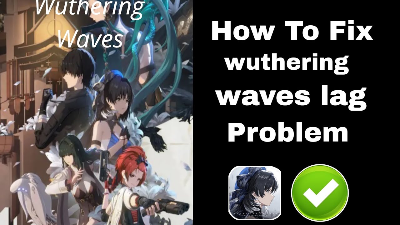 how to fix wuthering waves lag problemfor PC and android - YouTube