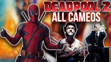 EVERY Deadpool 2 Cameo Scene Explained!