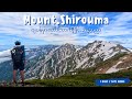 ဂျပန်မှာတောင်တက်ခြင်းအနုပညာ / Hiking in Japan Mount Shirouma / Hakubadake 1 Night 2 Days Hiking