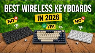 ✅Top 5 Best Wireless Keyboards in 2026 - From Budget Bluetooth to Premium Mechanical Wireless!