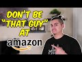 THE WORST TYPES OF AMAZON EMPLOYEES! (Don't Be Like This)