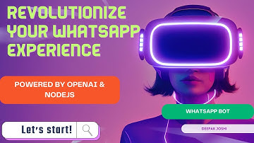 🔓Unlock the Future: WhatsApp Bot Development with OpenAI and Node.js | NodeJS Project | Deepak Joshi