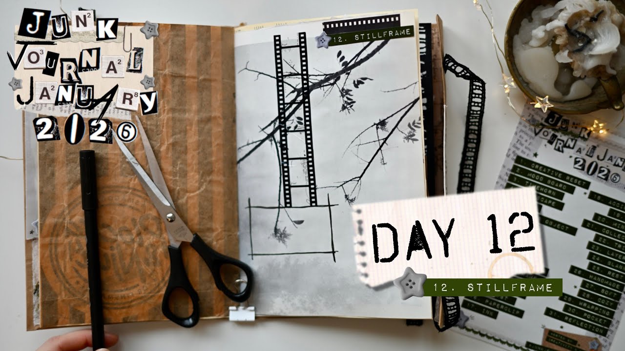 Stillframe • Day 12 • Junk Journal January 2026 • Journal