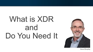 What is XDR (Extended Detection and Response) Net Worth