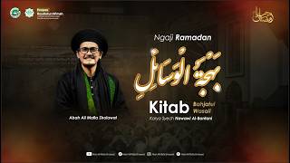 🔴 [ LIVE ] #4 NGAJI RAMADHAN | KITAB BAHJATUL WASAIL BERSAMA ABAH ALI SHODIQIN 22-02-2026