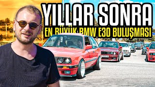 62 BMW E30 Toplandık ! | Renk Renk , Desen Desen Bmw E30 Buluşması !