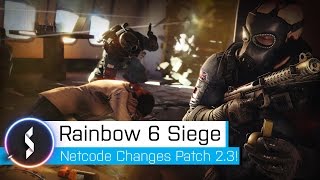 Rainbow 6 Siege Netcode Changes Patch 2.3