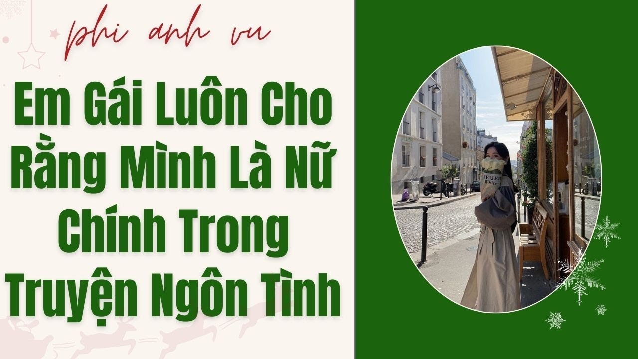 [Truyện Audio] Em Gái Luôn Cho Rằng Mình Là Nữ Chính Trong Truyện Ngôn Tình | Phi Anh Vũ