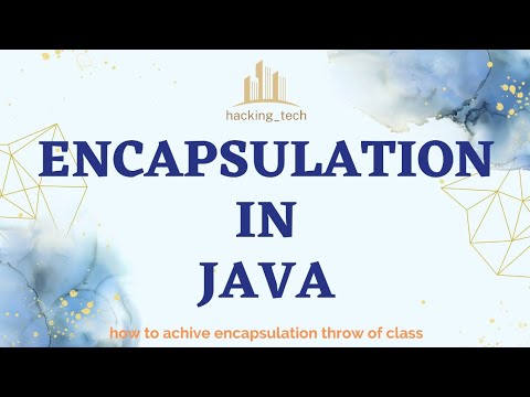🔥🔥 How to achieve encapsulation in Java and why should declare data ...