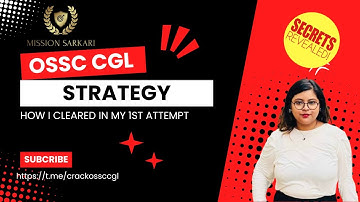 OSSC CGL STRATEGY| STRATEGY TO CLEAR EXAM IN FIRST ATTEMPT| MAINS STRATEGY-DETAILED EXPLANATION