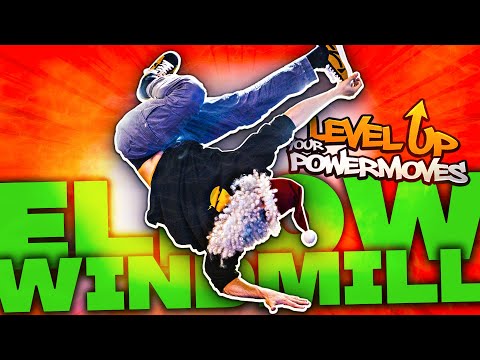 How to ELBOW WINDMILL - Level Up your POWERMOVES 18 of 24
