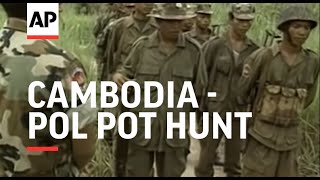 Cambodia - Pol Pot hunt