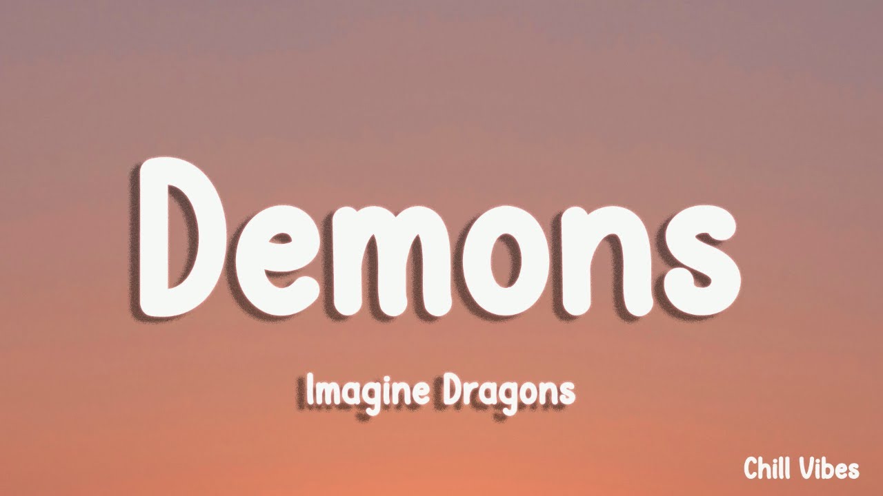 Imagine Dragons - Demons (Lyrics)