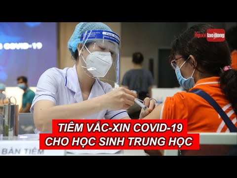 Video Học sinh trung học sẽ được tiêm vắc-xin Covid 19 | Báo... - YouTube