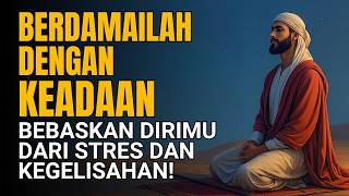 Berdamailah Dengan Keadaan, Di Situlah Ketenangan Dimulai | Suara Hikmah