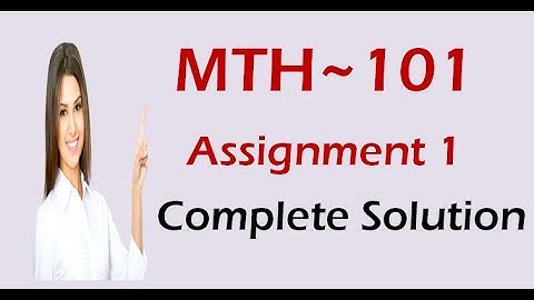 MTH101 Assignment 1 Solution 2020 ll VU Learning ll MTH101 Assignment 1 Solution Spring 2020