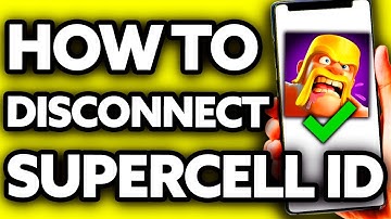 How To Disconnect Supercell ID in COC 2025