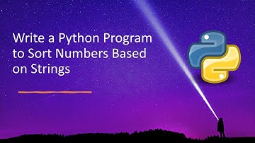 Write a Python Program to Sort Numbers Based on Strings