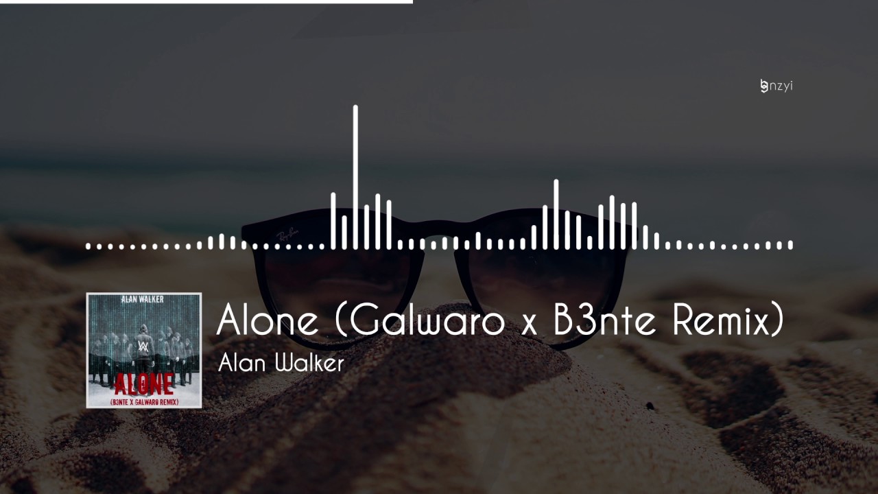 Alan Walker - Alone (Galwaro x B3nte Remix)