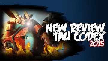 New Tau Codex 2015 Review Warhammer 40k