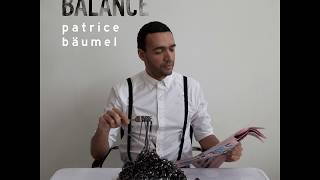 Balance Presents Patrice Baumel (Continuous Mix)