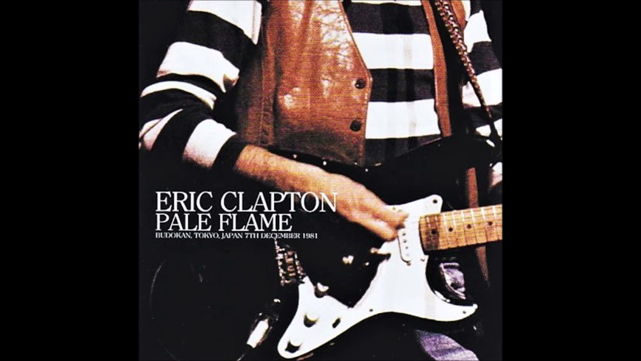 Eric Clapton － Pale Flame （Tricone 063/064) | cinnamon の音楽 