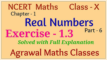Ex-1.3 Real Numbers Class10 Maths I Real Numbers Ex-1.3 Class 10 Maths I NCERT Solutions for Ex-1.3