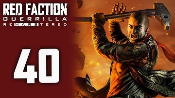 Red Faction Guerrilla Re-mars-tered playthrough pt40 - Free-Fire Zone Chaos