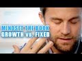 Mindset the Book- Growth Vs. Fixed - Mindset Monday