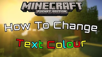 How To Change Text Colour In Minecraft PE (iOS/Android)