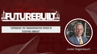 FutureBuilt: Ep. 5: Experience the Transformative Power of Studying Abroad