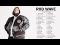 Rodwave Greatest Hits Full Album - Best Songs Of RodWave Playlist 2021