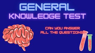 Only 10% of people will be able to answer all the questions correctly! General Knowledge Test