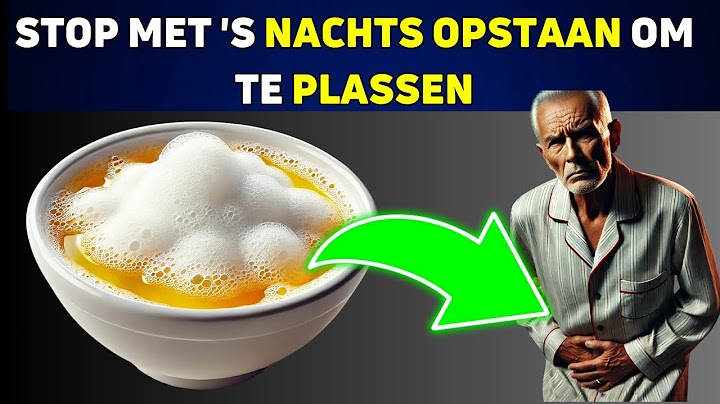 8 Beste Manieren om 's Nachts Frequent Urineren te Stoppen | Nycturie Behandeling