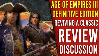 AGE OF EMPIRES III DEFINITIVE EDITION - REVIEW DISCUSSION | An AGE of REMASTERS  [2020]