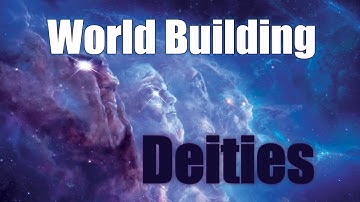 World Building Pantheons & Gods
