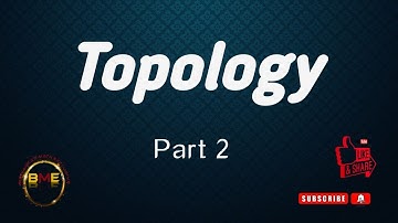Topology Part 2