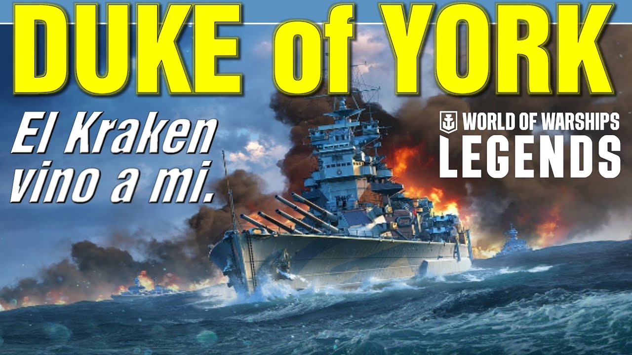 Acorazado DUKE of YORK en World of Warships Legends en español 