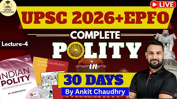 UPSC 2026 & EPFO: Complete Indian Polity Through MCQs by Ankit Sir| Lecture - 4| ADVANCED SERIES