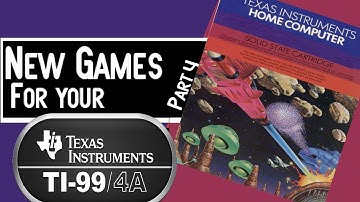 New Games for your Ti-99/4a Part 4