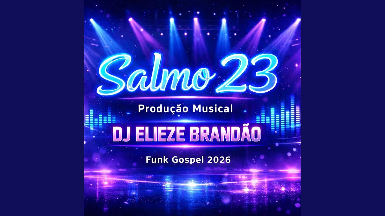 FUNK GOSPEL 2026 (SALMO 23) DJ ELIEZE BRANDÃO