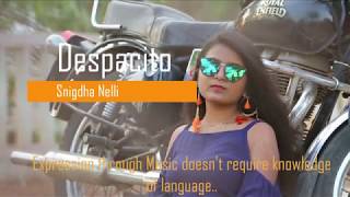 Despacito Louis Fonsi Ft Daddy Yankee Cover Snigdha Nelli Iit Bombay