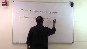 Chapter 04.10: Lesson: Theorems of Eigenvalues and Eigenvectors: Part 4 of 6