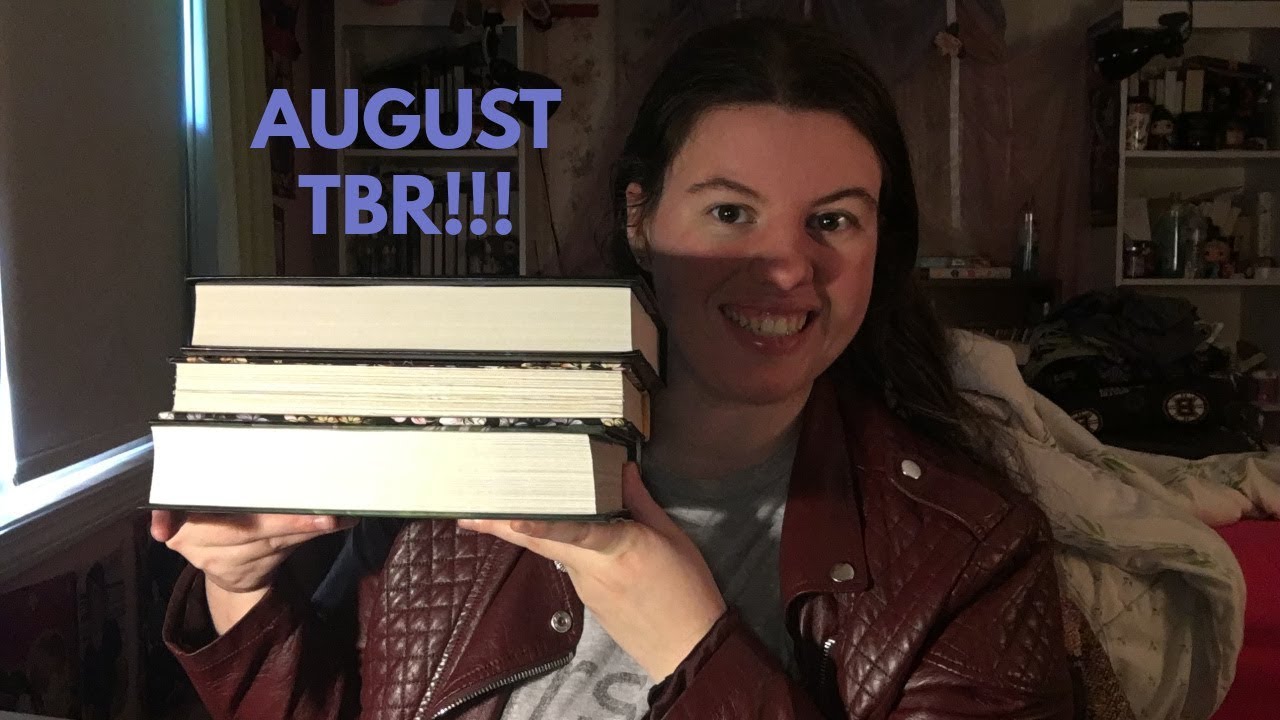 AUGUST 2019 TBR!